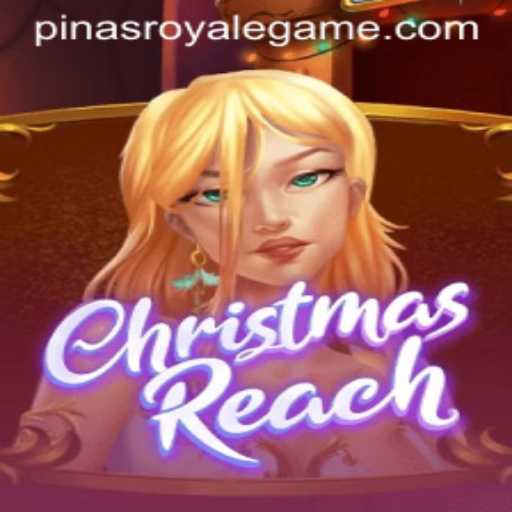 Discover the Magic of ChristmasReach in PinasRoyale