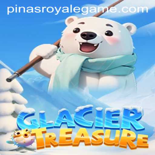 Exploring the Adventures of GlacierTreasure and PinasRoyale