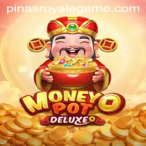 Unlock the Thrill of MoneyPotDELUXE: Dive into the World of PinasRoyale
