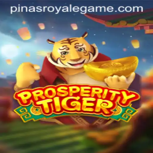 ProsperityTiger: A Thrilling Adventure with PinasRoyale Elements