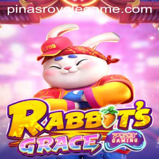 Discover the Enchanting World of RabbitsGrace and the Thrills of PinasRoyale