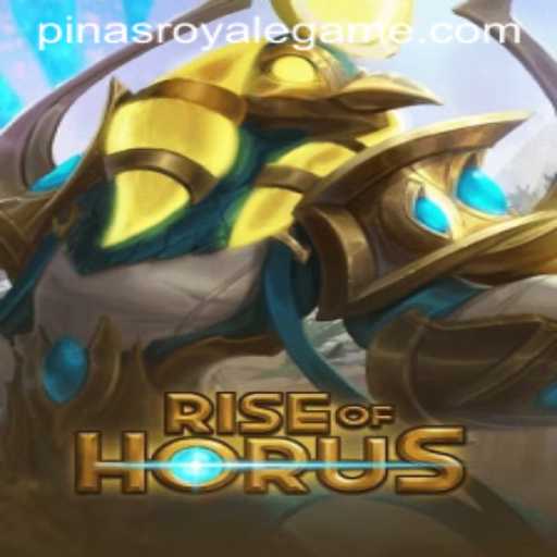 Unveiling RiseofHorus: An Adventure with PinasRoyale