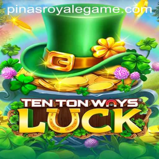 Exploring TenTonWaysLuck: A Comprehensive Guide to the Latest Gaming Sensation